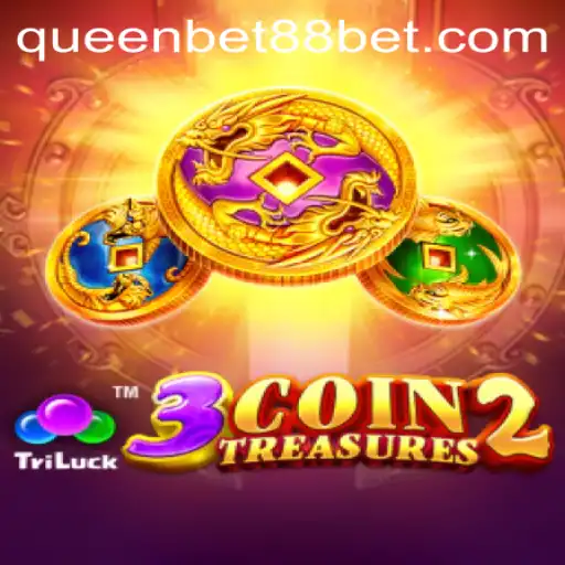 Discover the Adventure of 3CoinTreasures2 and QUEENBET88