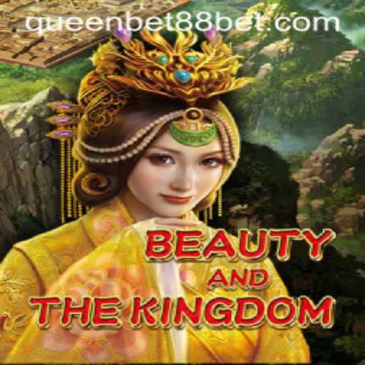 Unveiling the Enchanting Realm of BeautyAndTheKingdom: A Gamer's Paradise with QUEENBET88