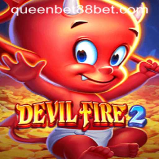 DevilFire2: Journey to the Underworld and QUEENBET88