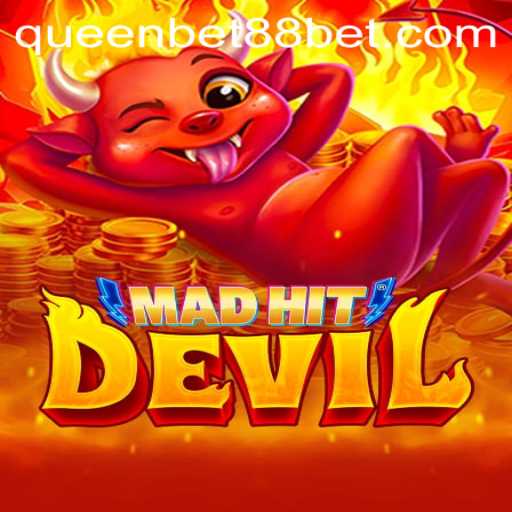 Exploring the Exciting World of MadHitDevil: A Legendary Gaming Experience with QUEENBET88